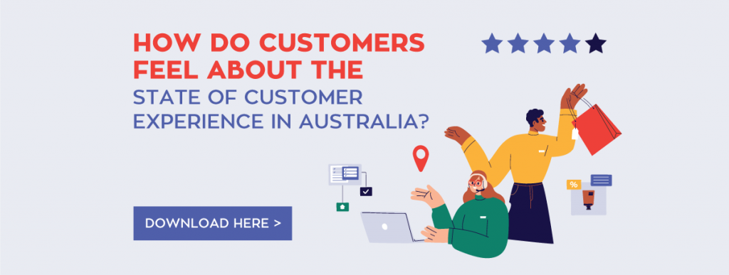 The State of Customer Experience Research Report CPM Australia