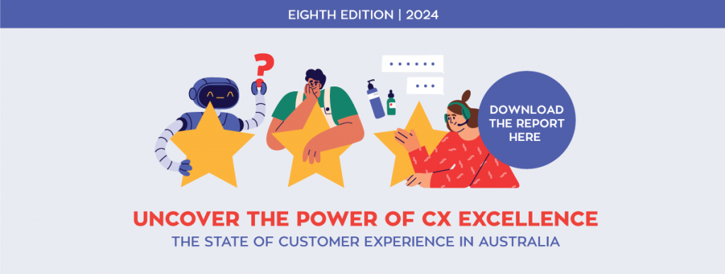 The 2024 State of CX in Australia Report - CPM Australia